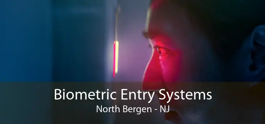 Biometric Entry Systems North Bergen - NJ