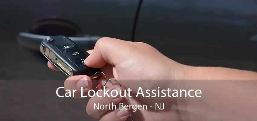 Car Lockout Assistance North Bergen - NJ