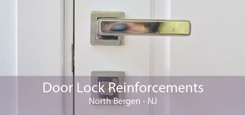 Door Lock Reinforcements North Bergen - NJ