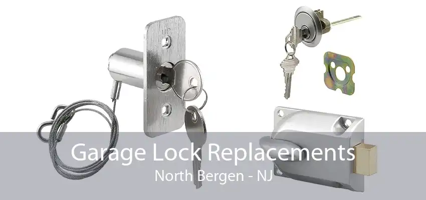 Garage Lock Replacements North Bergen - NJ