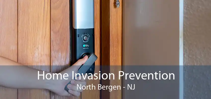 Home Invasion Prevention North Bergen - NJ