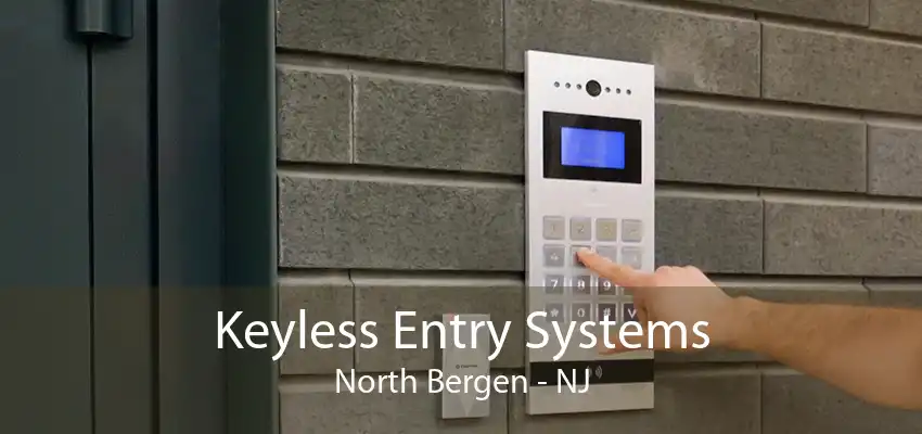 Keyless Entry Systems North Bergen - NJ