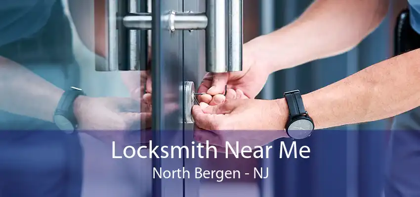 Locksmith Near Me North Bergen - NJ