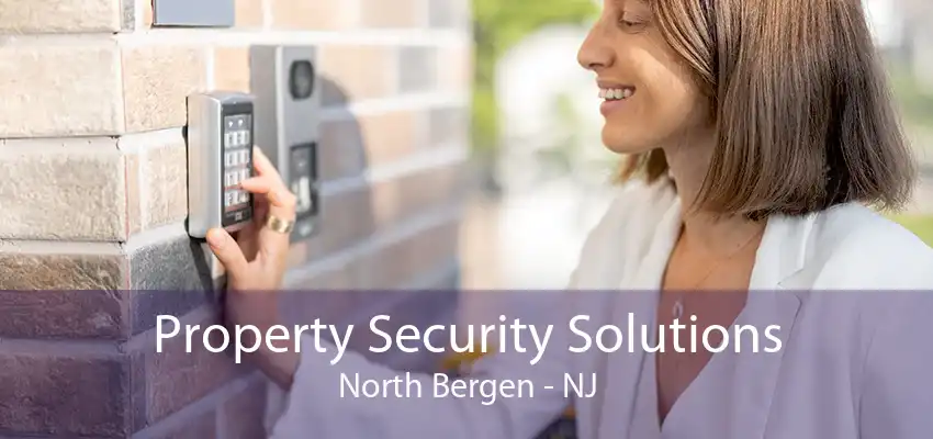 Property Security Solutions North Bergen - NJ