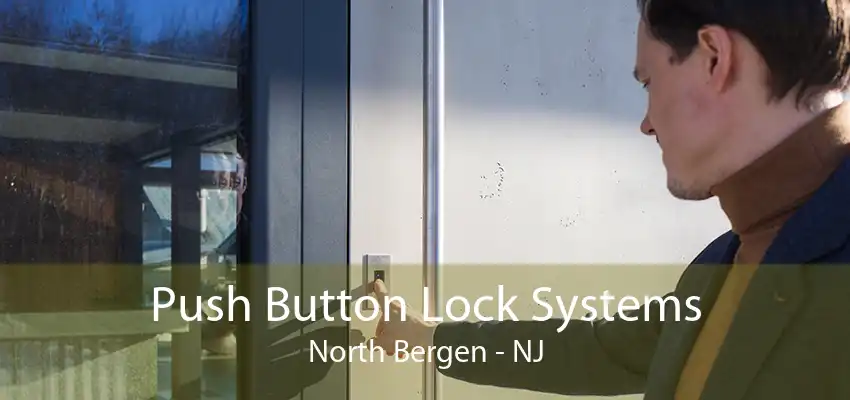 Push Button Lock Systems North Bergen - NJ