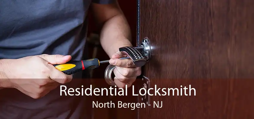 Residential Locksmith North Bergen - NJ