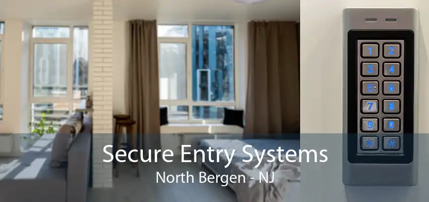 Secure Entry Systems North Bergen - NJ